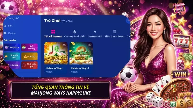 Cái nhìn sơ lược về sân chơi Mahjong Ways