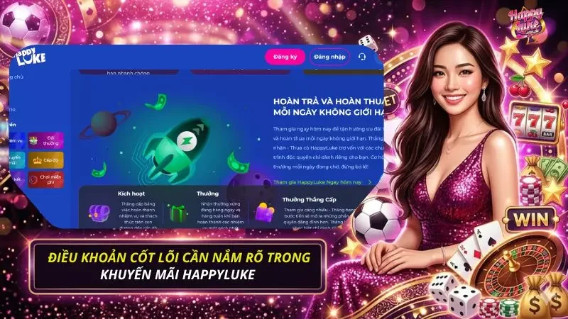 Người chơi cần nắm rõ các điều kiện cốt lõi có trong hệ thống ưu đãi